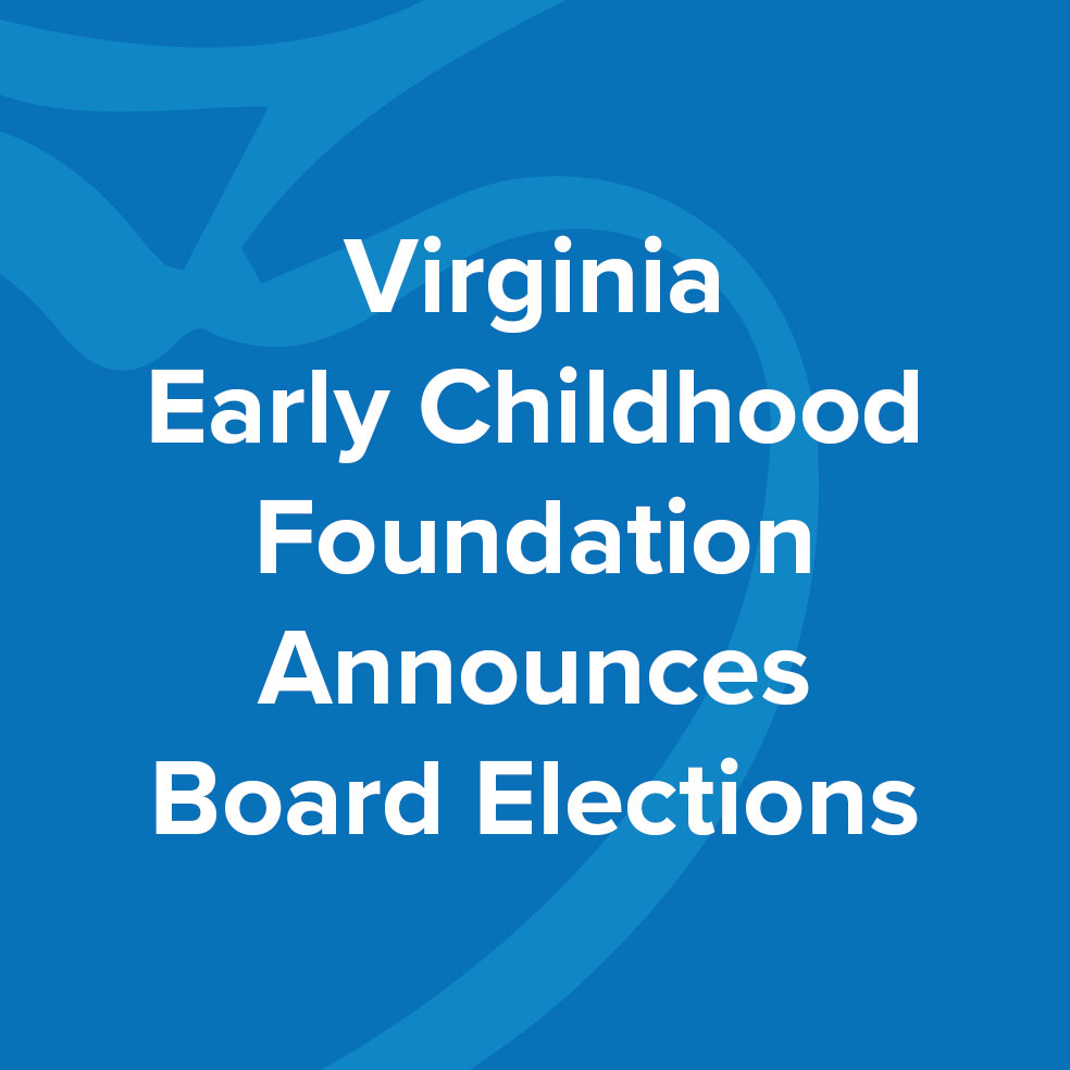 Virginia Early Childhood Foundation Announces Board Elections